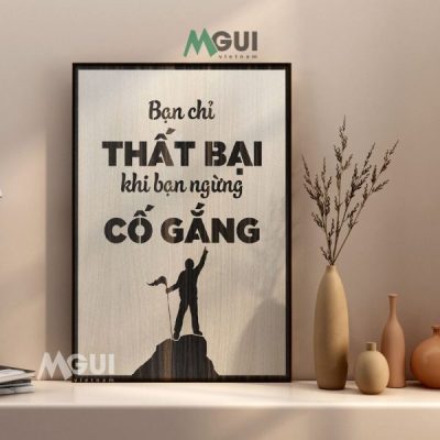 Tranh Bạn chỉ thất bại khi bạn ngừng cố gắng