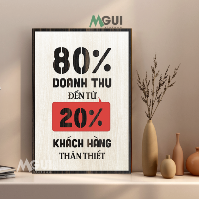 tranh gỗ 80% doanh thu đến từ 20% khách hàng thân thiết